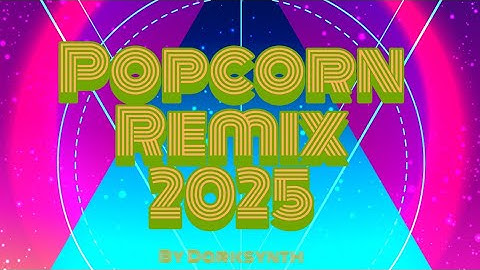 Popcorn Uplifting trance Remix 2025