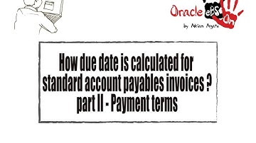 How due date is calculated for standard accounts payables invoices in Oracle eBS? (Part 2)