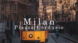 Milan, Piazza Cordusio A Walk In World