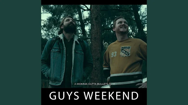 Guys Weekend