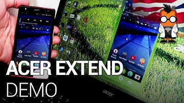 Acer Extend Demo: Easy access to a smartphone and it