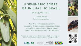 2o Seminário sobre baunilhas no Brasil - dia 1