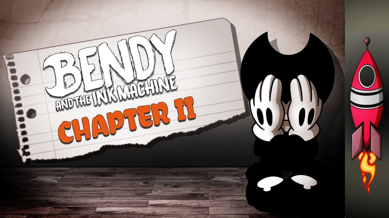 Bendy And The Ink Machine Chapter 2 (DOWNLOAD FREE) 