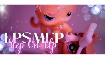 LPS MEP ♫ I | Step On Up Part 9 |