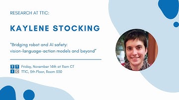 “Bridging Robot and AI Safety: Vision-Language-Action Models and Beyond” – Kaylene Stocking