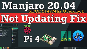 Manjaro 20.04 Lysia XFCE. Not installing or updating fix & Overclocking. Raspberry Pi 4