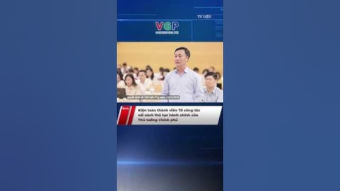 Kiện toàn thành viên Tổ công tác cải cách thủ tục hành chính của Thủ tướng Chính phủ