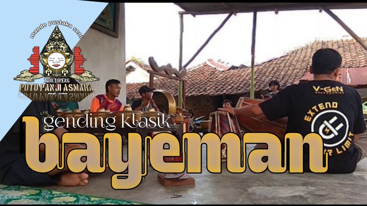 Lagu gamelan klasik Cirebonan ( bayeman )