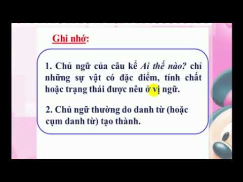 LTVC T21: Chủ ngữ trong câu kể Ai thế nào?