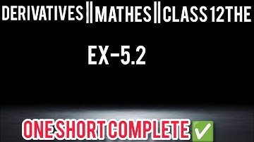 Derivatives|| MATHES || CLASS 12THE|| NCERT EX-5.2 || SOLUTIONS #NEW