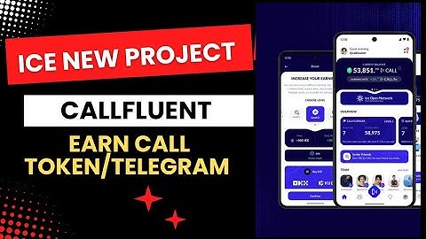 CallFluent New mining app on Telegram || Ice Open Network New Project CallFluent