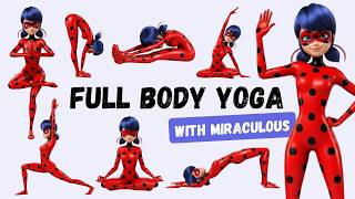 Miraculous Ladybug Yoga Poses For Kids Best Routine For Focus & Calmness
