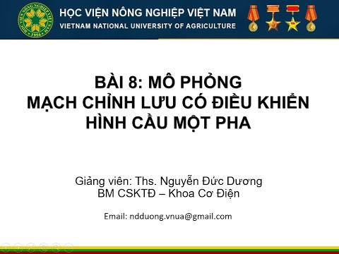 Video Bài 8 - Chỉnh lưu có điều khiển hình cầu một pha - youtube