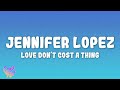 Jennifer Lopez Love Don T Cost A Thing mp3