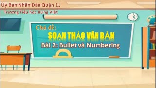 Tin học Lớp 4 - Tuần 2 - Bài Bullet và Numbering