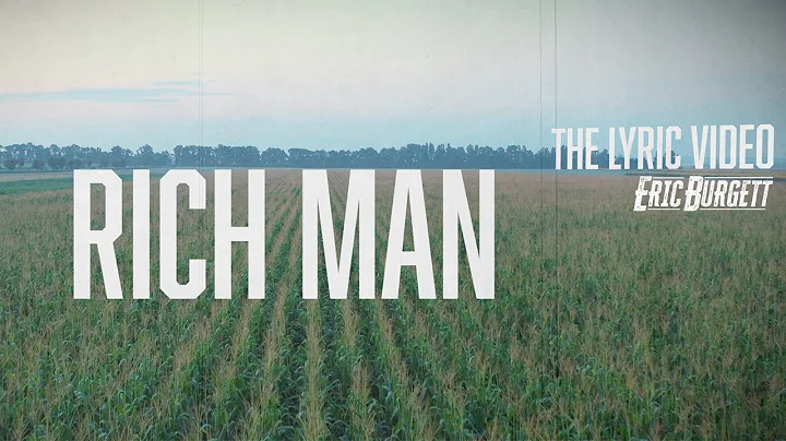 Eric Burgett - Rich Man (Official Lyric Video)