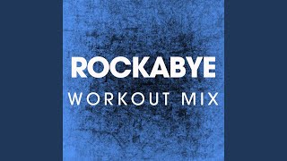 Download Lagu Rockabye (Extended Workout Mix)