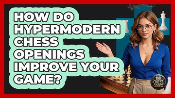 How Do Hypermodern Chess Openings Improve Your Game? - The Chess Codex