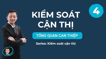 Các phương pháp kiểm soát cận thị TỐT NHẤT hiện nay là gì? - Serie kiểm soát cận thị P4