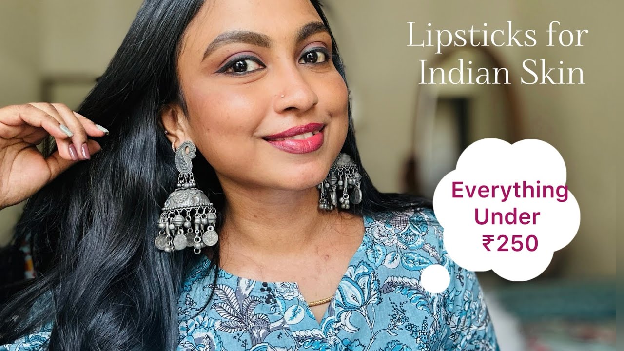 *Under Rs.250* Lipsticks for Indian Skin Tone - Updated Version