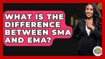 What Is The Difference Between SMA And EMA? - CryptoBasics360.com
