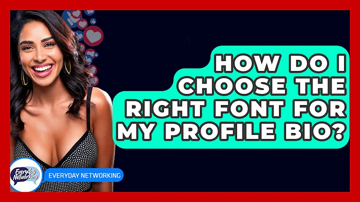 How Do I Choose The Right Font For My Profile Bio? - Everyday-Networking