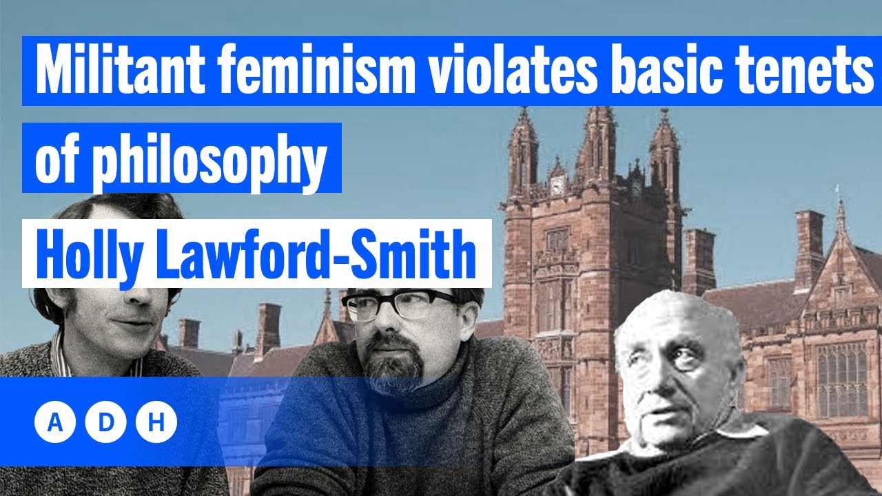 Militant feminism violates basic tenets of philosophy: Holly Lawford-Smith | Fred Pawle