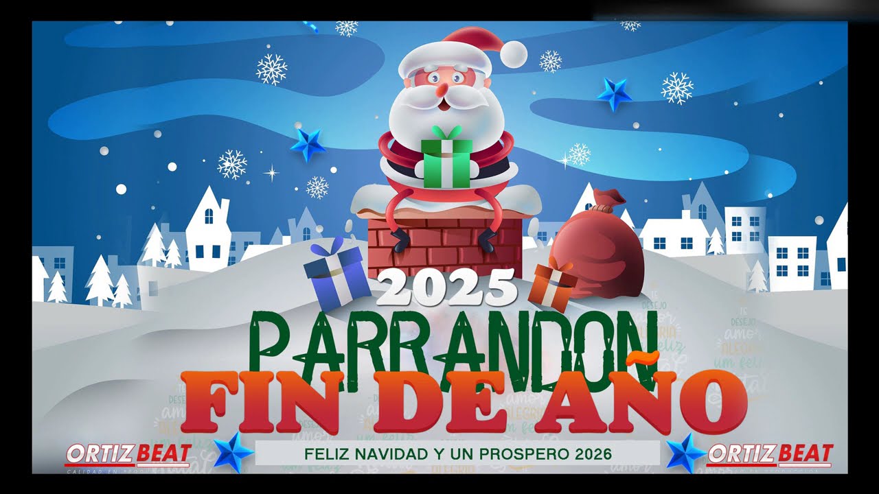 🎄Parrandon Fin De Año🎄 2025🎄 By Ortiz Beat🎅