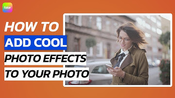 How to Add Cool Photo Effects to Your Photo