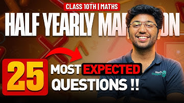 Maths - 25 Most Expected Questions 🔥 | Half Yearly Exams | Shobhit Nirwan