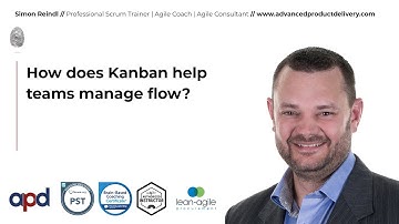 How does Kanban help teams manage flow?