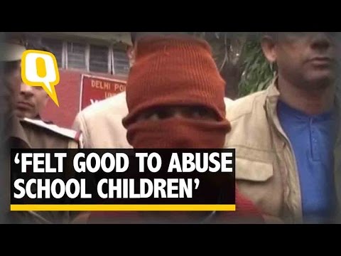 The Quint| ‘Felt Nice to Sexually Assault School Girls’ Confesses Paedophile