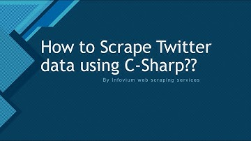 How to Scrape Twitter data using C Sharp ?