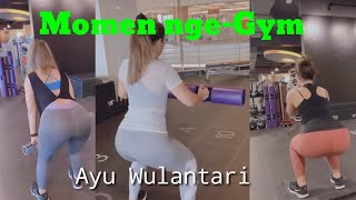 Momen Saat Ayu Wulantari nge-Gym