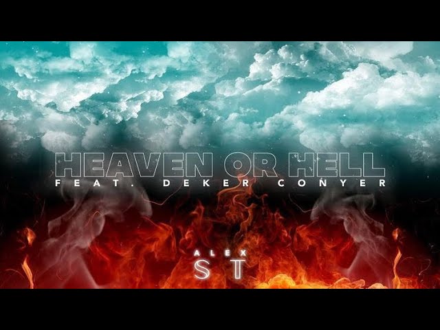 Alex 𝕊𝕋 ft. Derek Conyer - Heaven or Hell (Official Music Video)