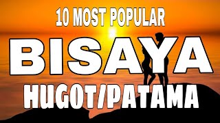 10 Most Popular BISAYA HUGOT/PATAMA