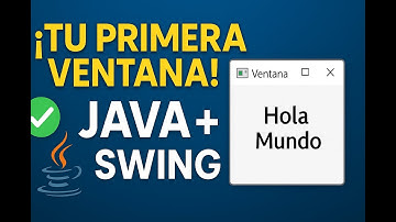 Aprende Java Swing desde cero – Crea tu primera ventana hoy