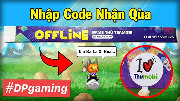 Ngọc Rồng Online - Bất Ngờ Khi Nhập CODE OFFLINE Teamobi...Thật Bất Ngờ !