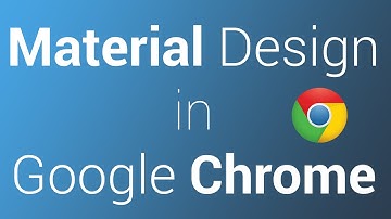 Material Design UI in Google Chrome