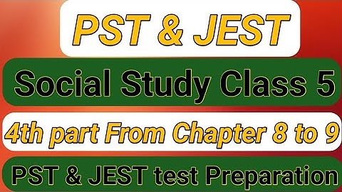 Social Study Class 5 4th Part | preparation for PST & JEST test | Science By Nazir | PST | JEST STBB