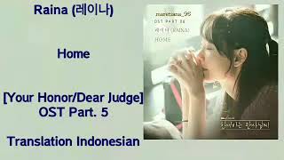 Raina (레이나) – Home Lyrics HAN-ROM-INDO Your Honor / Dear Judge OST Part. 5