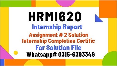 HRMI620 Assignment 2 solution 2024 internship report hrmi620 #hrmi620 #report #internship