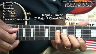 How To Solo On Guitar Over Chord Changes With One Scale - Relative Major Minor @EricBlackmonGuitar
