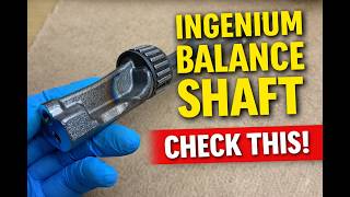 This Can Destroy Your Engine (Balance Shaft)