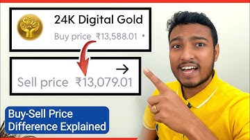 Digital Gold Me Loss Se Bachein! | Buy-Sell Price Difference Explained