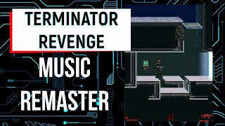 Terminator: Revenge - Music Remaster / Remaster by Влад Фед (VladFed) (Java-Game)