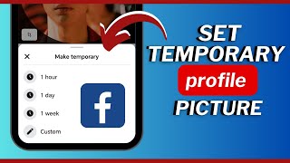 How to Set a Temporary Profile Picture on Facebook 2024 screenshot 1