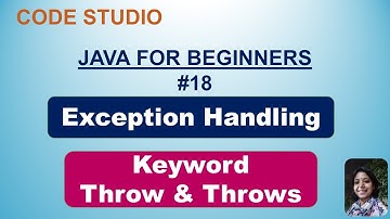 Java Programming For Beginners in Hindi#18-Exception Handling-Throw&Throws KeyWord|Practical Example