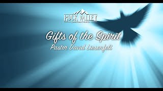 The Gifts of the Spirit, Part 1 | Sabbath Christian Church | David Liesenfelt-2018-10-13
