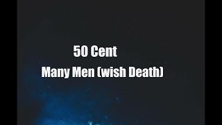 50 Cent Many Men (Wish Death) (Clean - Lyrics)